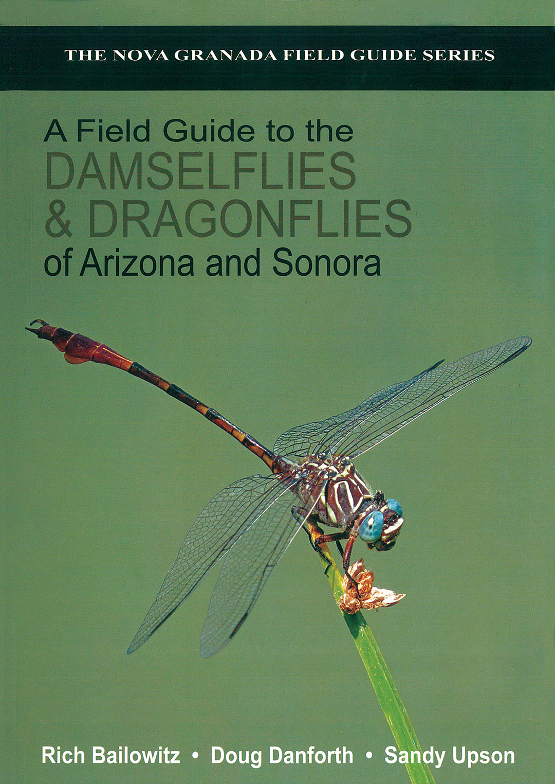 A Field Guide to the Damselflies &amp; Dragonflies of Arizona and Sonora